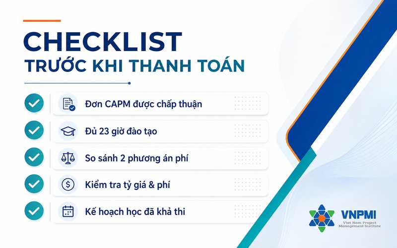 Checklist cần kiểm tra trước khi thanh toán lệ phí thi CAPM
