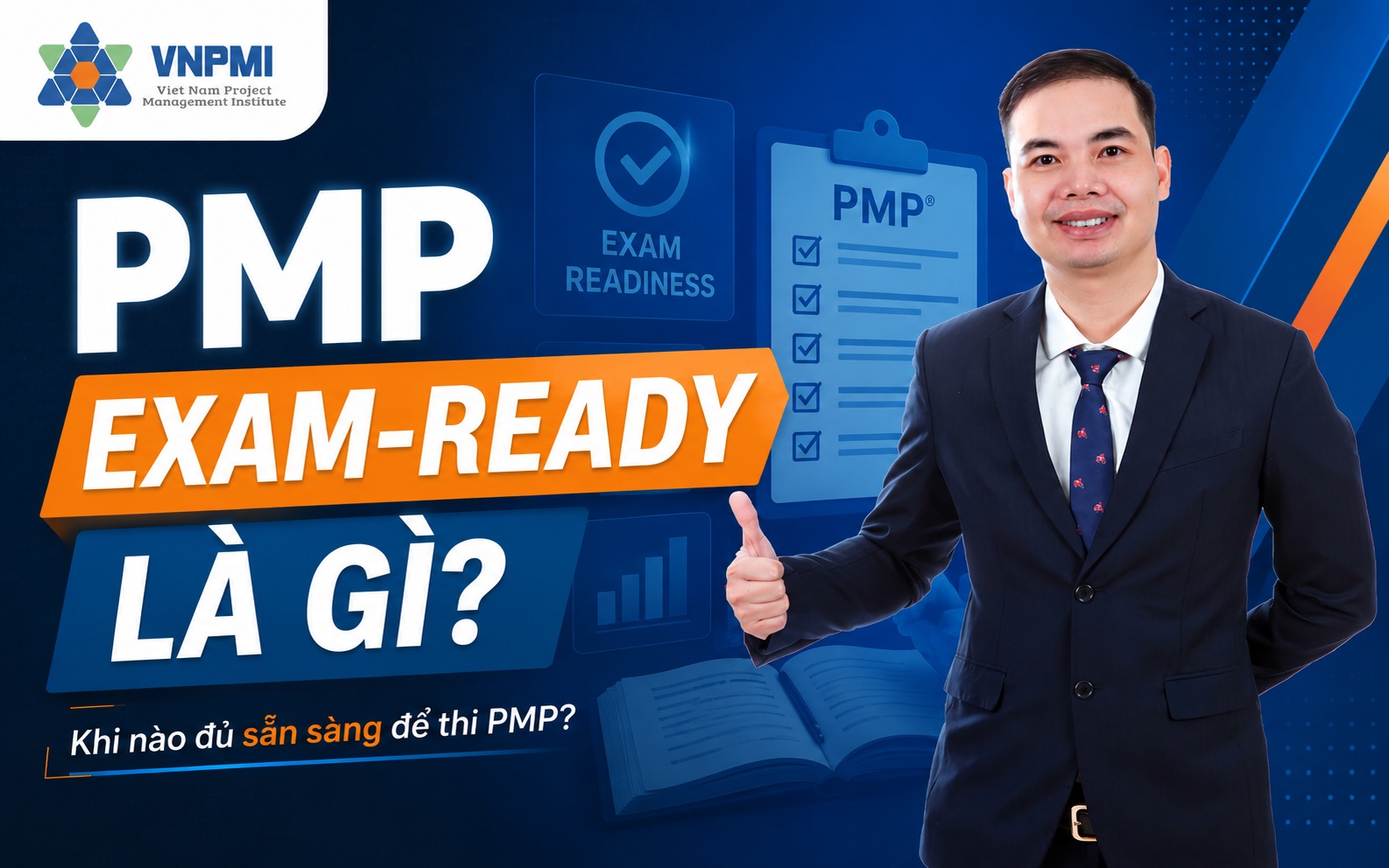 PMP Exam-Ready là trạng thái sẵn sàng thi dựa trên nhiều nhóm bằng chứng