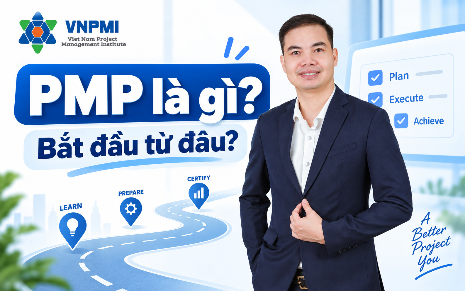 PMP Starter Kit 2026 giúp người mới hiểu PMP, điều kiện thi và lộ trình bắt đầu